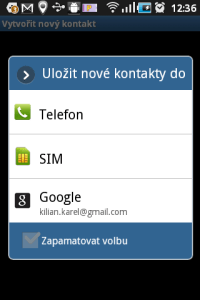 Před vytvořením kontaktu se telefon zeptá, kam ho chcete uložit