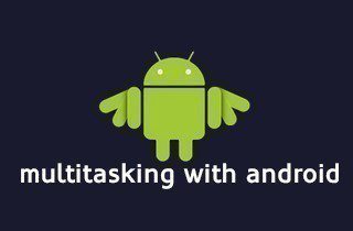 multitasking-android