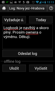 Jestliže s keší není něco v pořádku, můžete požádat majitele o údržbu