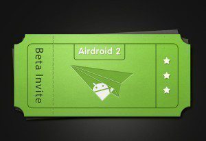 AirDroid 2.0: beta-testování na pozvánku