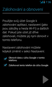 První spuštění - zálohování a obnovení na/z účet Google.