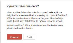 Po stisku tlačítka Vymazat dojde k návratu zařízení do továrního nastavení