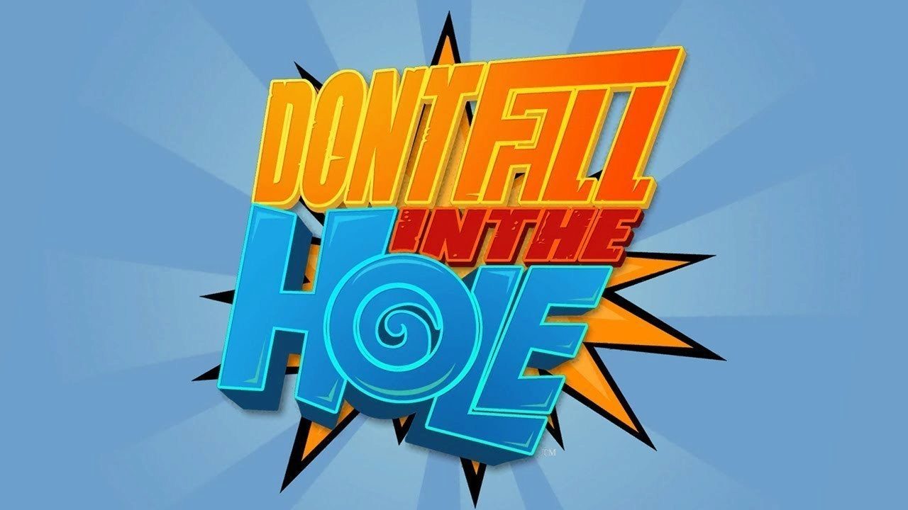 dont fall into the hole main dont fall into the hole main