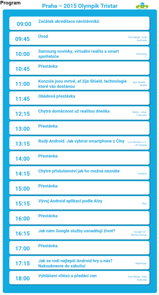 Program - Android RoadShow 2015 - dotkni se Androida ve svém městě Android RoadShow 2015 – dotkni se Androida ve svém městě Program - Android RoadShow 2015 - dotkni se Androida ve svém městě Android RoadShow 2015 – dotkni se Androida ve svém městě