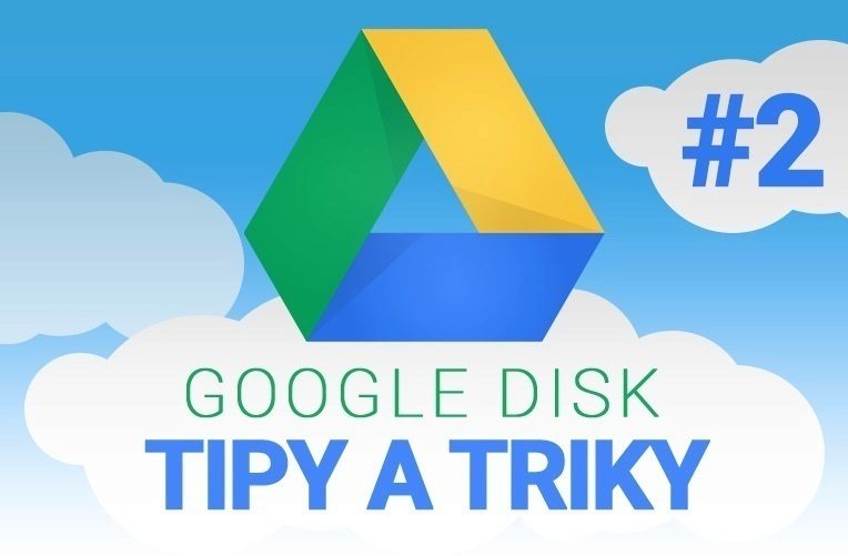 google disk tipy a triky2