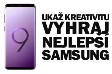 Samsung soutez Galaxy S9 - ukaz kreativitu vyhraj nejlepsi Samsung