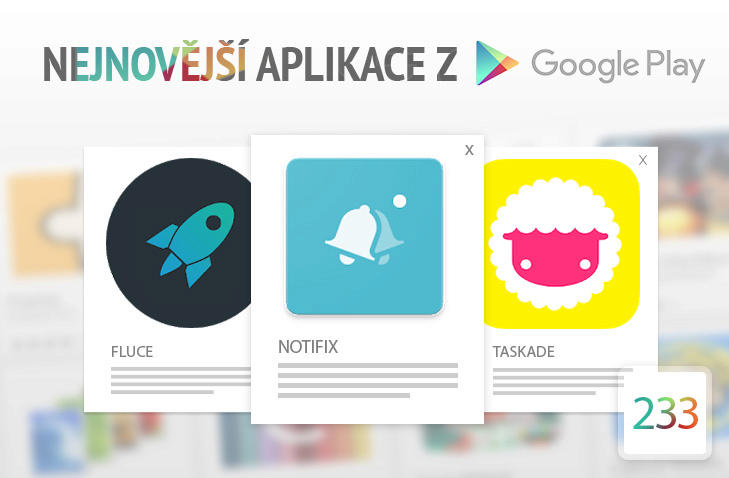 Nejnovější aplikace z Google Play 233 ovládněte notifikace