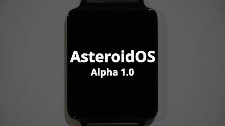 AsteroidOS Alpha 1.0 Release