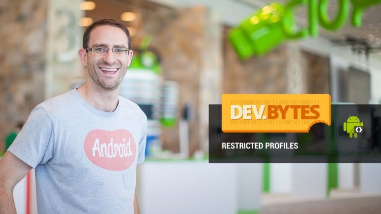 DevBytes: Restricted Profiles in Android 4.3