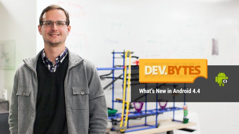 DevBytes: What's New in Android 4.4