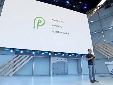 Google I/O 2018: Android P brings 'more power' to your smartphone