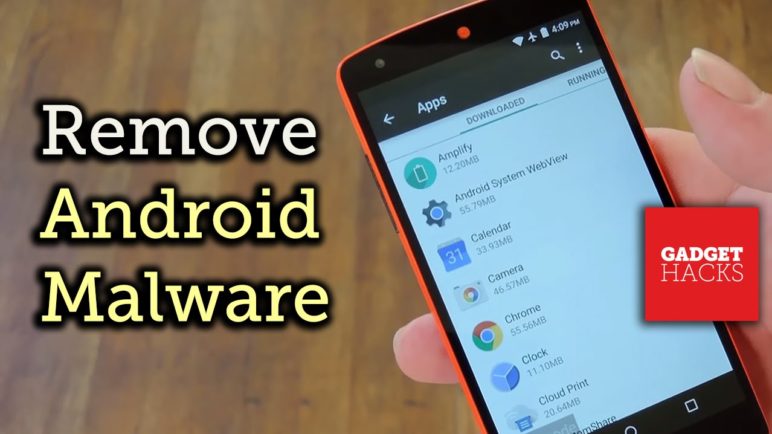 The Easiest Way to Uninstall Malware on an Android Device [How-To]