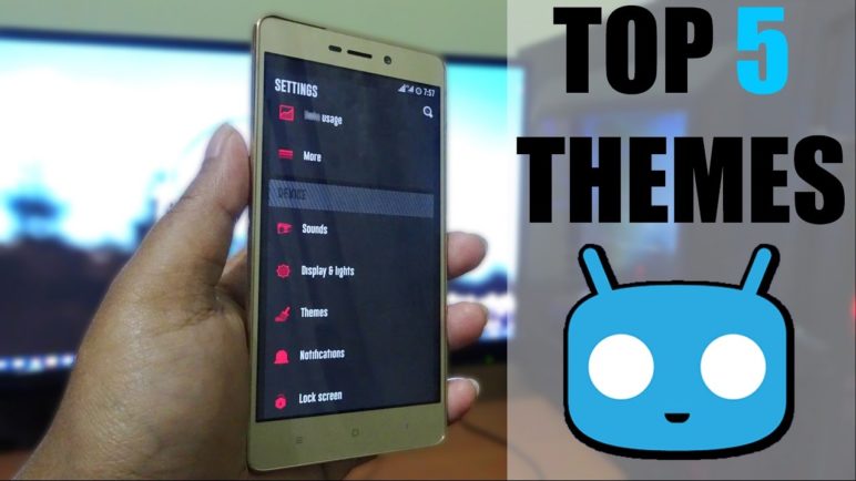 Top 5 Best Cyanogenmod 13,14 / Lineage OS Themes for 2017