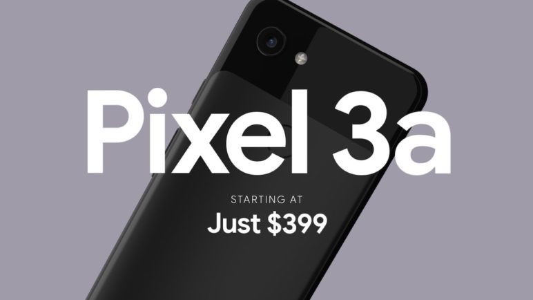 Meet Google Pixel 3a