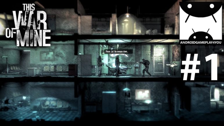 This War of Mine Android GamePlay #1 (1080p)