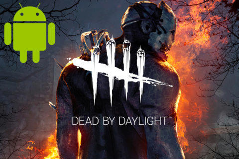 dead by daylight android