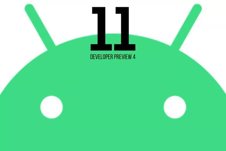 Developer Preview 4 Android 11