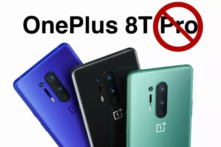 OnePlus 8T Pro zrušen OnePlus 8T Pro zrušen
