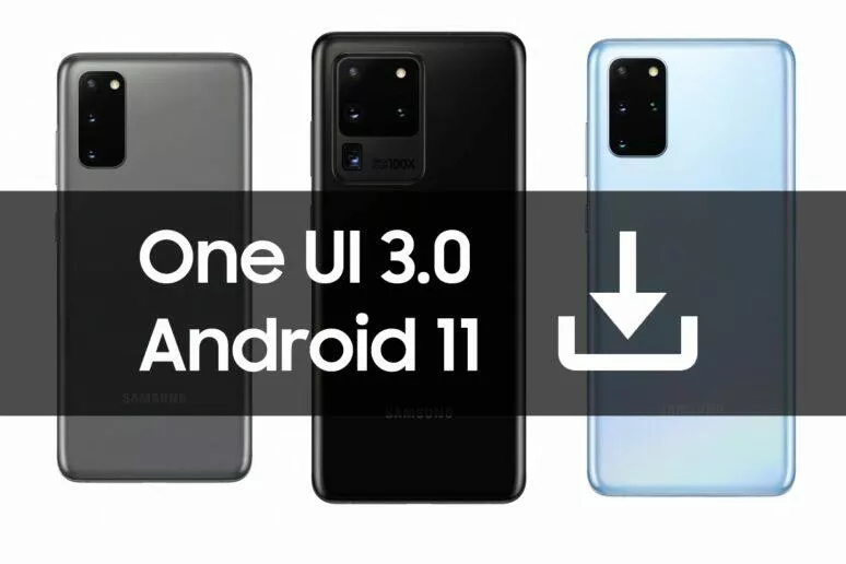 Galaxy S20 S20+ S20 Ultra Android 11 One UI 3.0 beta Galaxy S20 S20+ S20 Ultra Android 11 One UI 3.0 beta