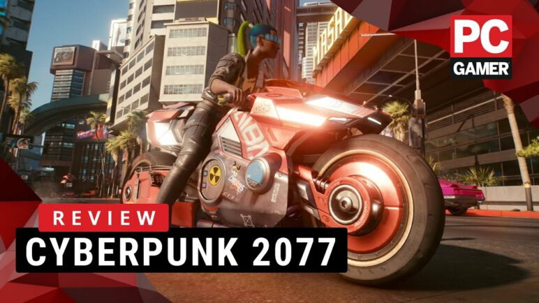 Cyberpunk 2077 | PC Gamer Review