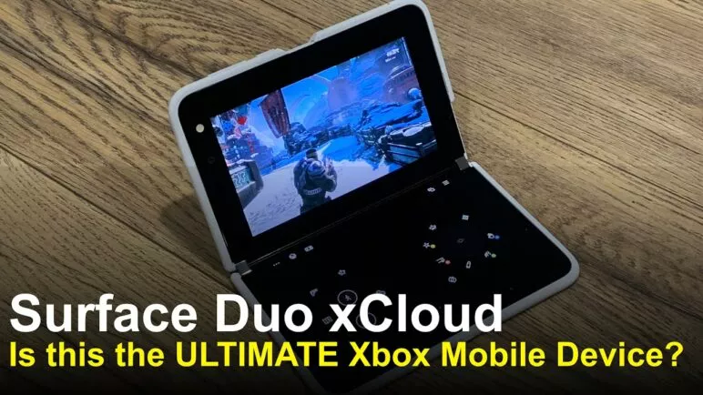 Xbox Cloud Gaming on A Surface Duo, HUGE Update