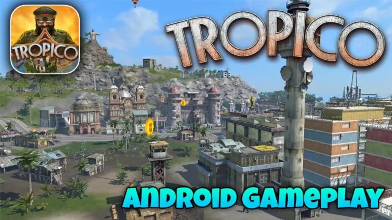 TROPICO - Android Gameplay (Samsung Galaxy Note 9)