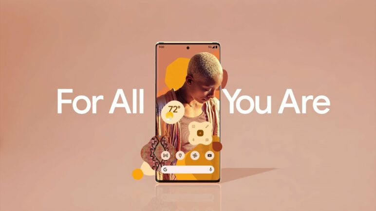 Google Pixel 6 - For All You Are