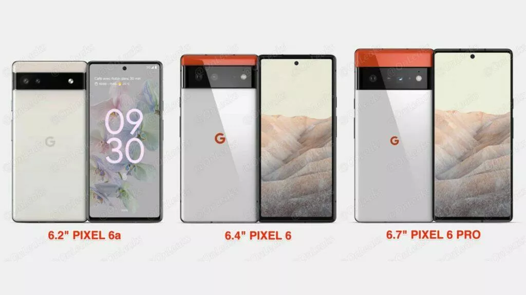 Google Pixel 6a Pixel 6 Pixel 6 Pro OnLeaks