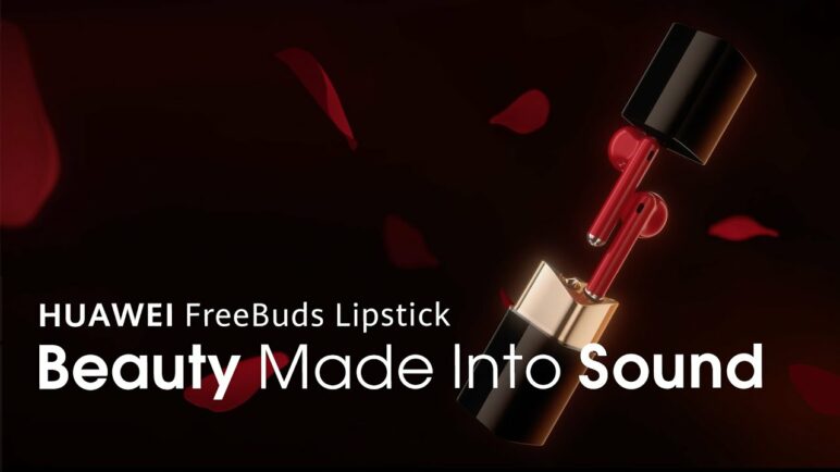 HUAWEI FreeBuds Lipstick – Beauty Made Into Sound​