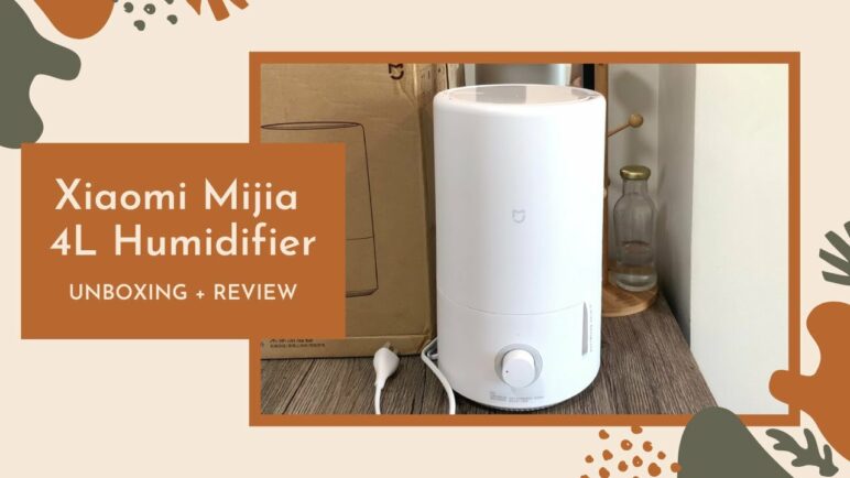 [Unboxing + Review] Xiaomi Mijia Humidifier 4L Capacity MJJSQ02LX