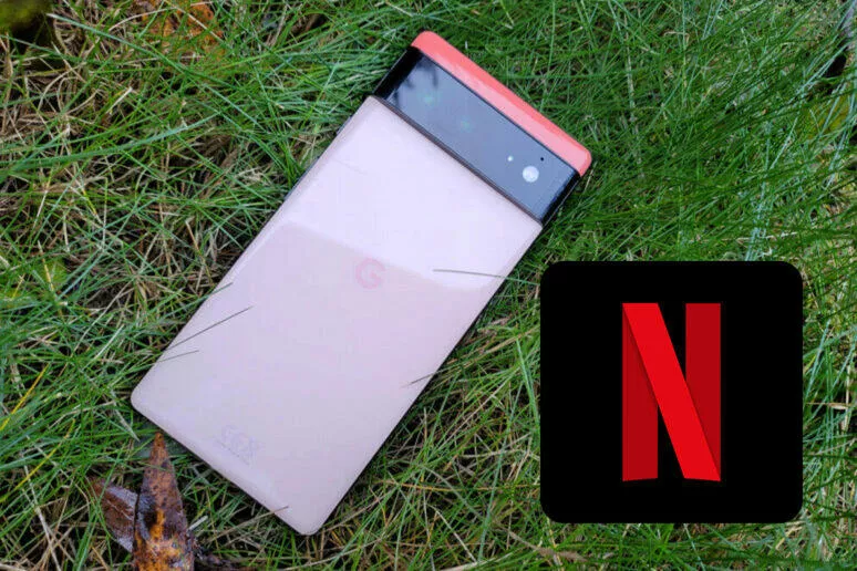 netflix google pixel 6 netflix google pixel 6