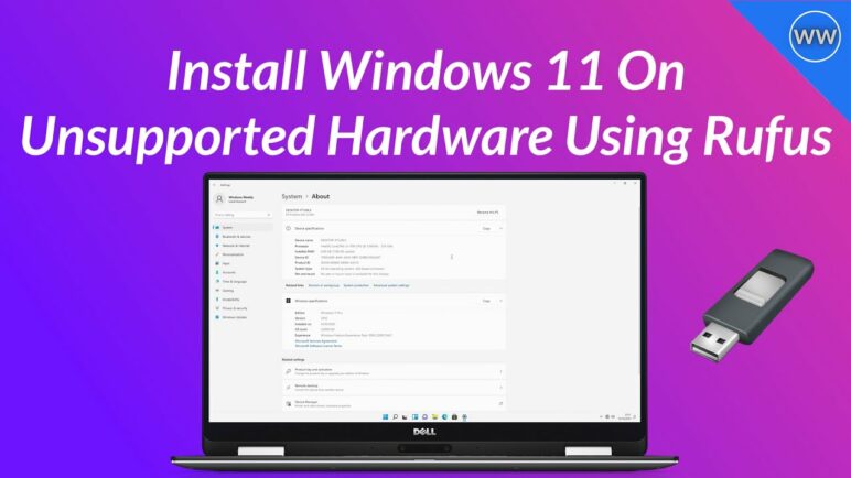 How To Install Windows 11 On Unsupported Hardware Using Rufus