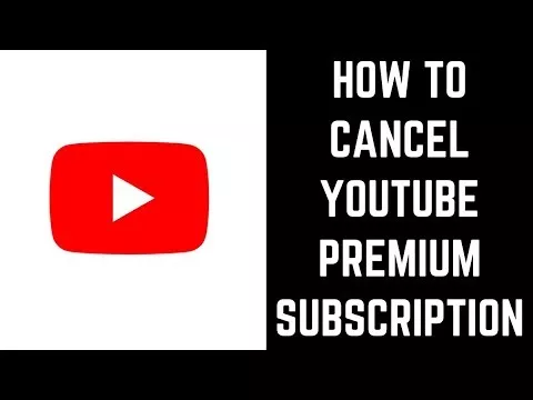 How to Cancel YouTube Premium Subscription