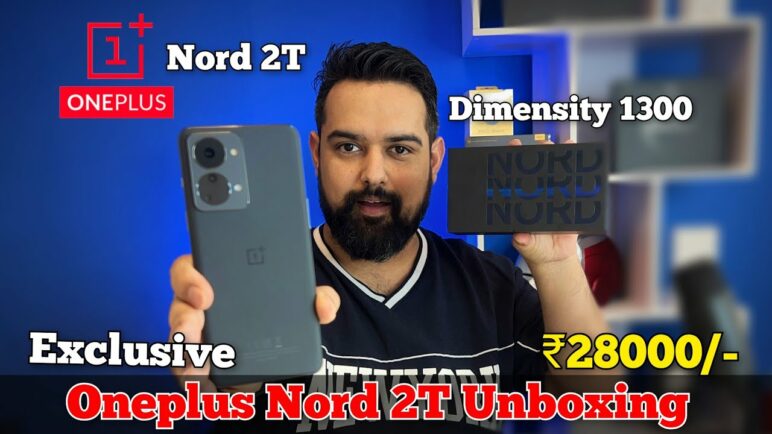Exclusive Oneplus Nord 2T Unboxing|| Dimensity 1300|| Yeh Fatega Kya?