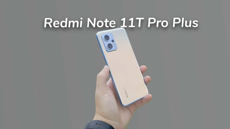 Redmi Note 11T Pro Plus Unboxing and First Impressions
