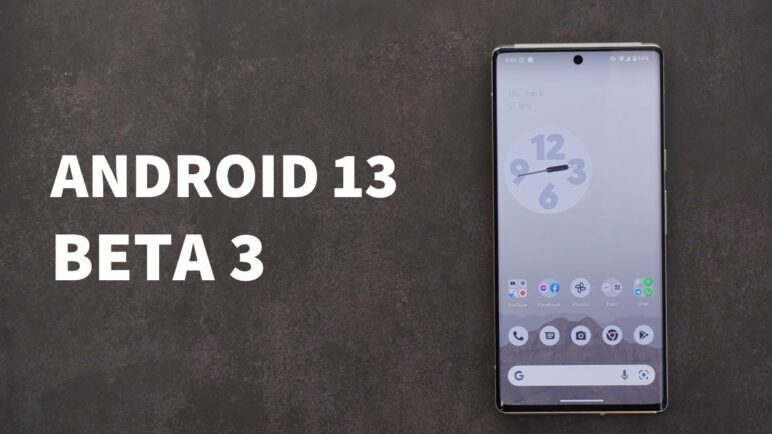 Android 13 Beta 3 Is Out: Here's What's New