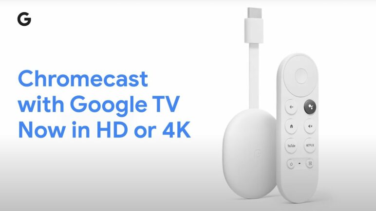 Chromecast with Google TV Now in HD or 4K