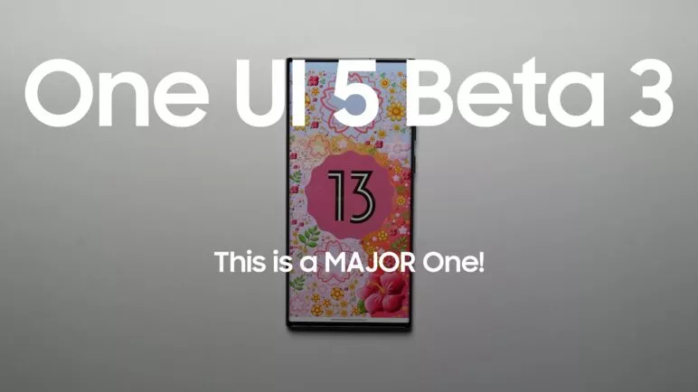 Samsung One UI 5 Beta 3 is HERE | THIS IS MAJOR!