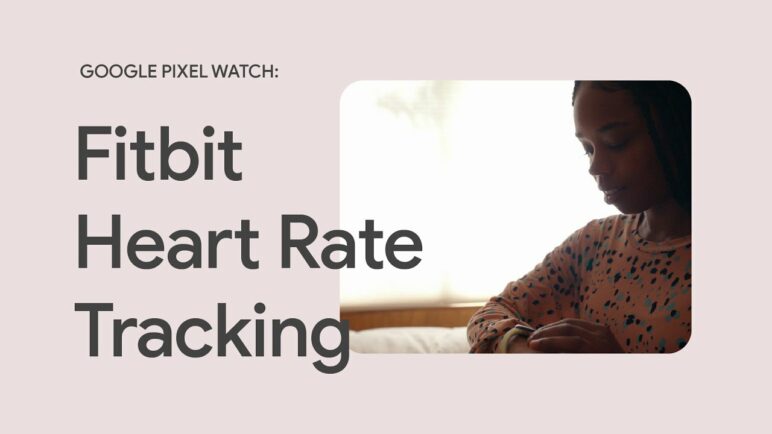 Google Pixel Watch: Fitbit Heart Rate Tracking