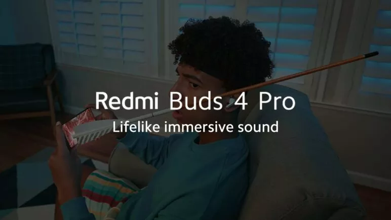 Immersive Sound | Redmi Buds 4 Pro