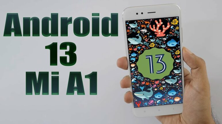 Install Android 13 on Mi A1 (AOSP) - How to Guide!