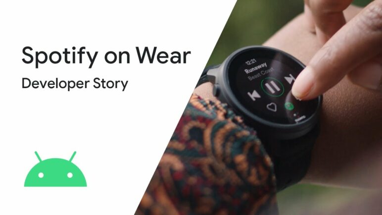 Android Developer Story: Spotify on Wear OS