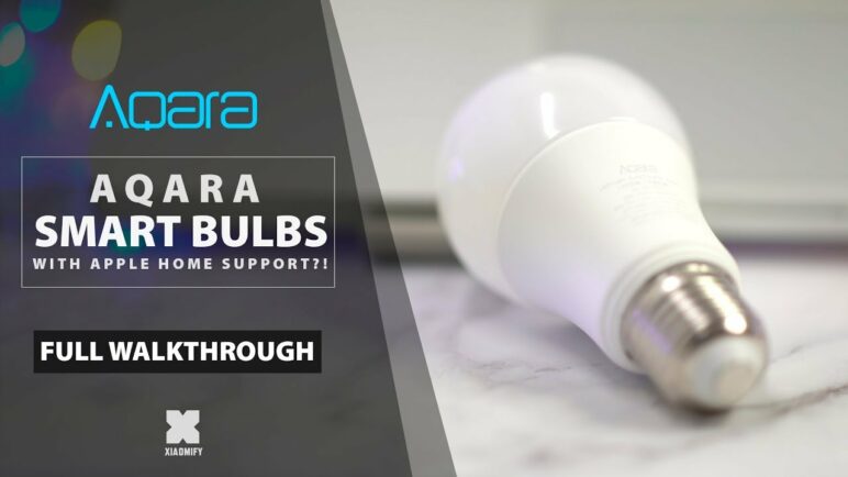Aqara Smart Light Bulbs with Apple homekit support! [Xiaomify]