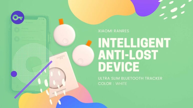Cheaper AirTag replacement - XIAOMI RANRES Intelligent Anti-Lost Device