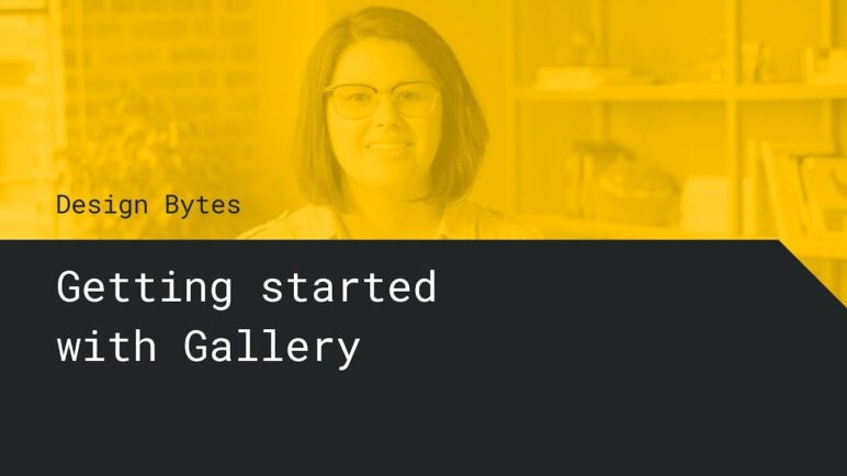 Getting Started with Gallery