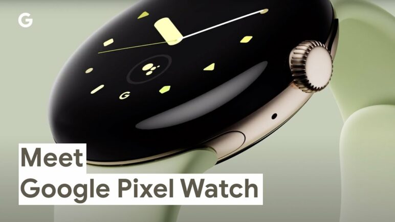 Meet Google Pixel Watch