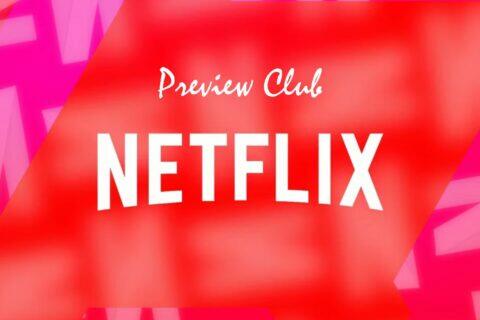 Netflix Preview Club filmy seriály testovací sledování