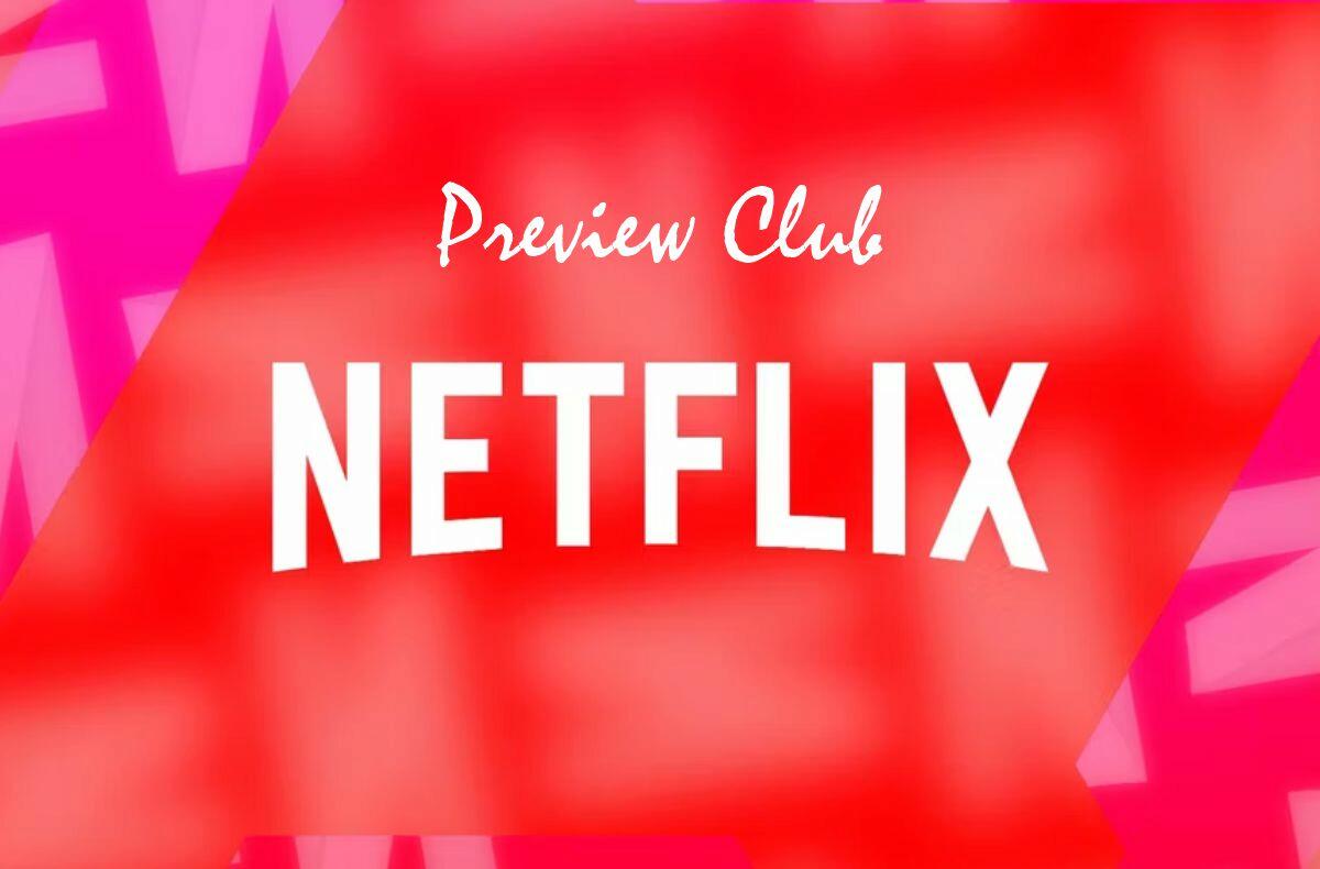 Vidět Netflix filmy jako první? Prý se rozšíří Preview Club