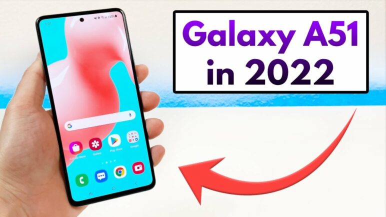 Samsung Galaxy A51 in 2022 - (Still Worth It?)