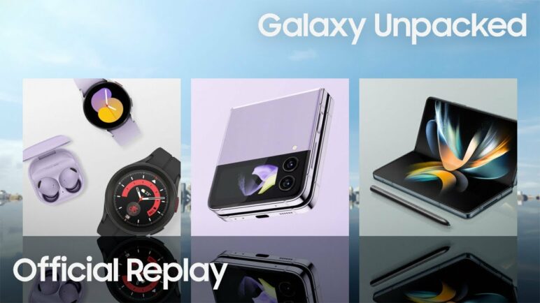 Samsung Galaxy Unpacked August 2022: Official Replay